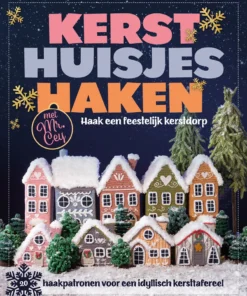 Kersthuisjes haken met mr Cey